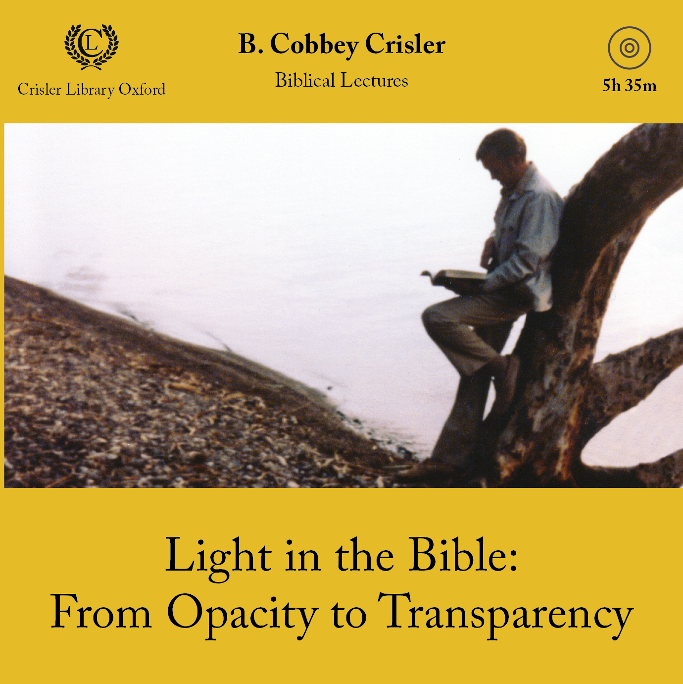 Light in the Bible: From Opacity to Transparency – Crisler Library
